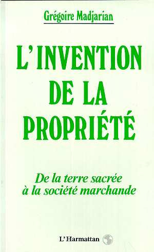 Emprunter L'invention de la propriété. De la terre sacrée à la société marchande livre