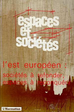 Emprunter Espaces et sociétés N° 64 : L'Est européen : sociétés à refonder, espaces à reconquérir livre