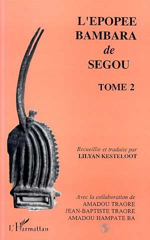 Emprunter L'épopée bambara de Segou. Tome 2 livre