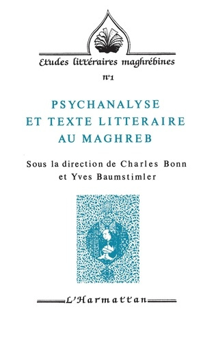 Emprunter Psychanalyse et texte littéraire au Maghreb livre