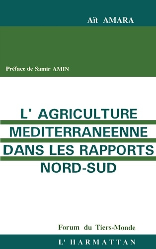 Emprunter L'agriculture méditerranéenne dans les rapports Nord/Sud livre