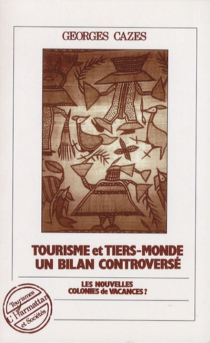 Emprunter Tourisme et Tiers-Monde. Un bilan controversé livre