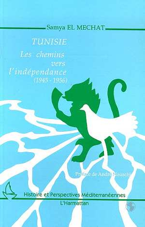 Emprunter Tunisie, les chemins vers l'indépendance (1945-1956) livre