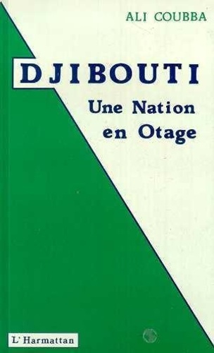 Emprunter Djibouti. Une nation en otage livre