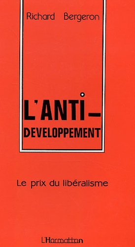 Emprunter L'anti-développement. Le prix du libéralisme livre