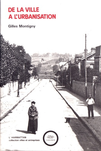 Emprunter De la ville à l'urbanisation. Essai sur la genèse des études urbaines françaises en géographie, soci livre