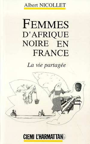 Emprunter Femmes d'Afrique Noire en France. La vie partagée livre