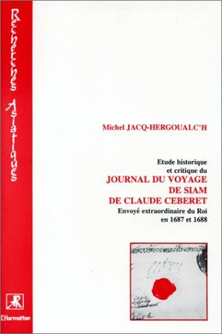 Emprunter Etude historique et critique du journal du voyage de Siam de Claude Ceberet (envoyé extraordinaire d livre