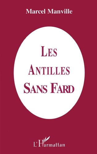 Emprunter Les Antilles sans fard livre