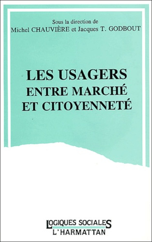 Emprunter Les usagers entre marché et citoyenneté livre