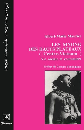 Emprunter Les Mnong des hauts-plateaux, Centre-Vietnam livre