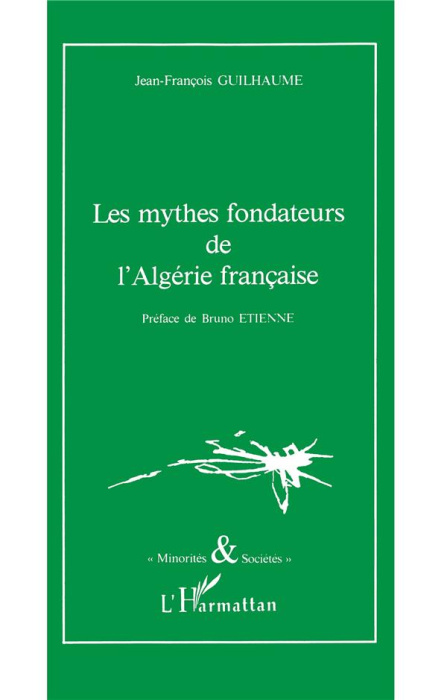 Emprunter Les mythes fondateurs de l'Algérie française livre