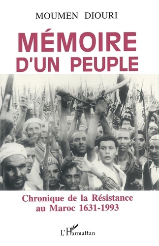 Emprunter Mémoire d'un peuple. Chronique de la résistance au Maroc 1631-1993 livre