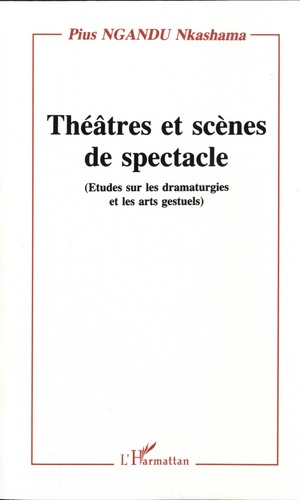 Emprunter Théâtres et scènes de spectacle. Etudes sur les dramaturgies et les arts gestuels livre