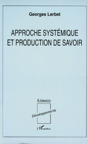 Emprunter Approche systémique et production de savoir livre