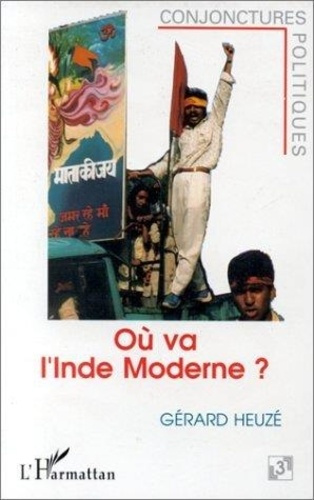 Emprunter Où va l'Inde moderne ?. L'aggravation des crises politiques et sociales livre