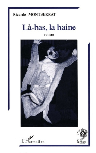 Emprunter Les périlleuses mémoires de Tito Perrochet Tome 2 : Là-bas, la haine livre
