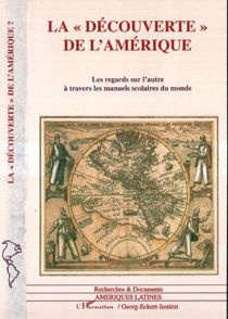 Emprunter LA DECOUVERTE DE L'AMERIQUE. Les regards sur l'autre à travers les manuels scolaires du monde livre