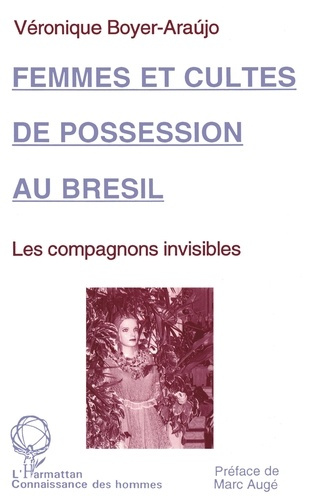 Emprunter Femmes et cultes de possession au Brésil. Les compagnons invisibles livre
