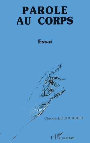 Emprunter Paroles au corps. Essai livre