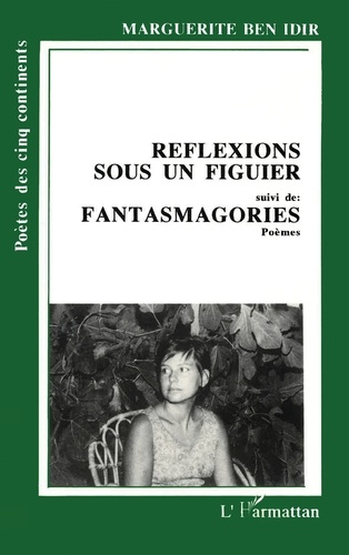 Emprunter Réflexions sous un figuier. Suivi de Fantasmagories (poèmes) livre