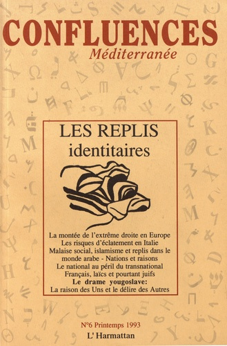 Emprunter Confluences Méditerranée N° 6, printemps 1993 : Les replis identitaires livre