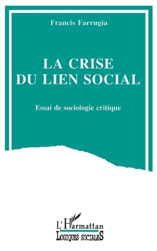 Emprunter La crise du lien social. Essai de sociologie critique livre