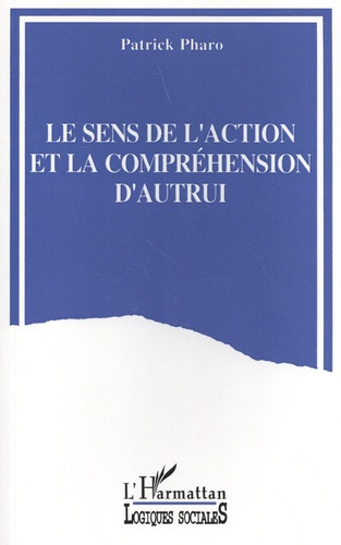 Emprunter Le sens de l'action et la compréhension d'autrui livre