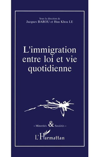 Emprunter L'immigration entre loi et vie quotidienne livre