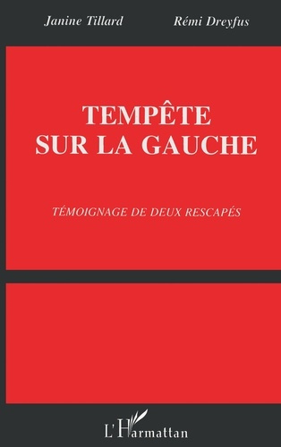 Emprunter Tempête sur la Gauche. Témoignage de deux rescapés livre