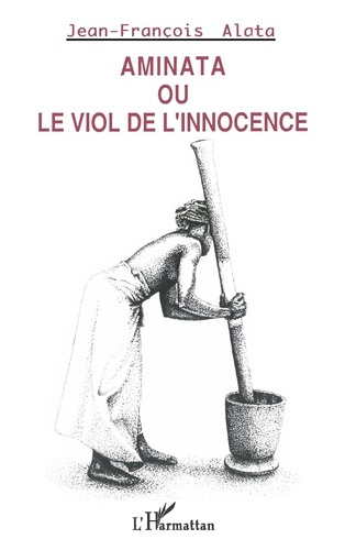 Emprunter Aminata. Le viol de l'innocence livre