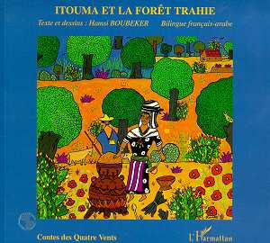Emprunter Itouma et la forêt trahie. Edition bilingue français-arabe livre