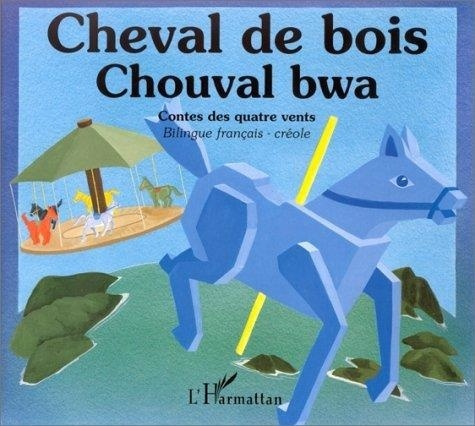 Emprunter Cheval de bois. Bilingue français-créole (Antilles) livre