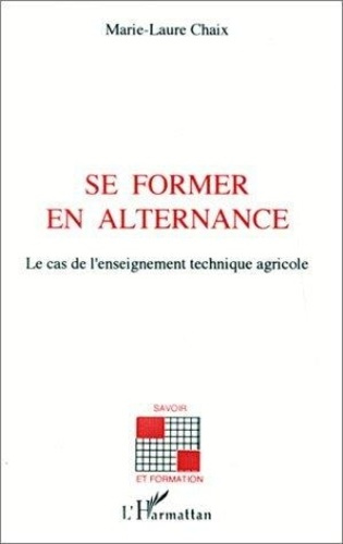 Emprunter Se former en alternance. Le cas de l'enseignement technique agricole livre