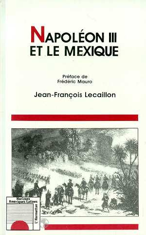 Emprunter Napoléon III et le Mexique. Les illusions d'un grand dessein livre