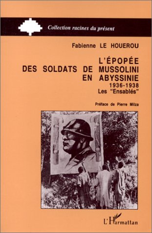Emprunter L'épopée des soldats de Mussolini en Abyssinie (1936-1938). Les 