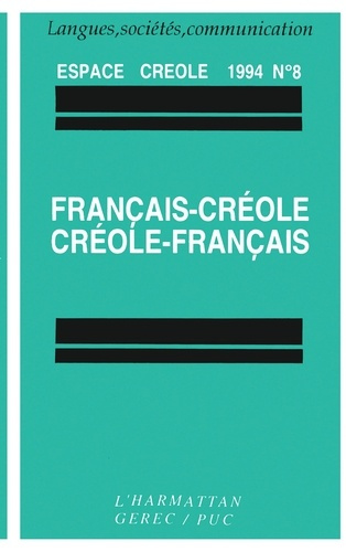Emprunter Espace créole N° 8, 1994 : Français-créole Créole-français livre