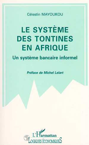 Emprunter Le système des tontines en Afrique. Un système bancaire informel, le cas du Congo livre