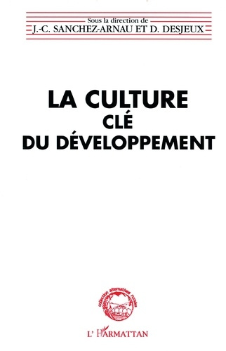 Emprunter La culture, clé du développement. [séminaire, Paris, 1979 livre