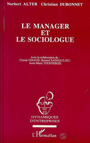 Emprunter Le manager et le sociologue. Correspondance à propos de l'évolution de France Télécom de 1978 à 1992 livre
