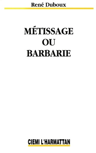 Emprunter Métissage ou barbarie livre