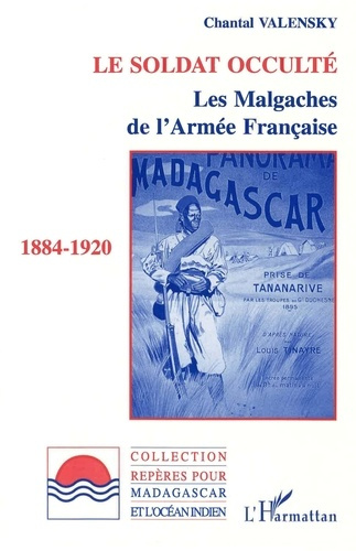 Emprunter Le soldat occulté. Les Malgaches de l'armée française (1884-1920) livre