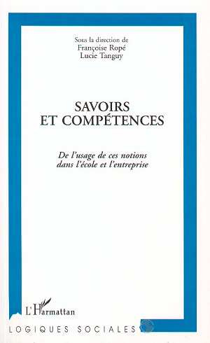 Emprunter Savoirs et compétences. De l'usage de ces notions dans l'école et l'entreprise livre