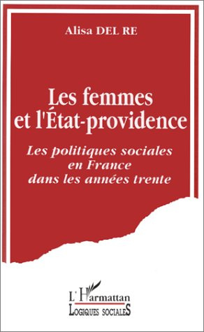 Emprunter Les femmes et l'État-Providence. Les politiques sociales en France dans les années trente livre