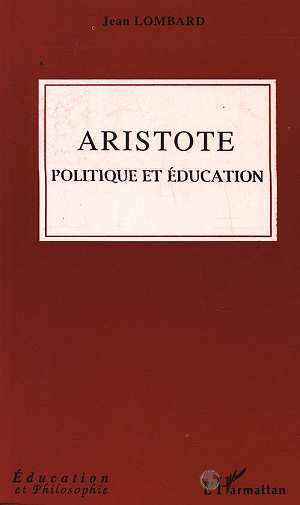 Emprunter Aristote, politique et éducation livre