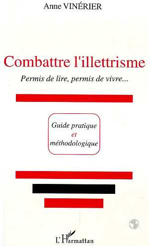 Emprunter COMBATTRE L'ILLETTRISME. Permis de lire, permis de vivre... livre