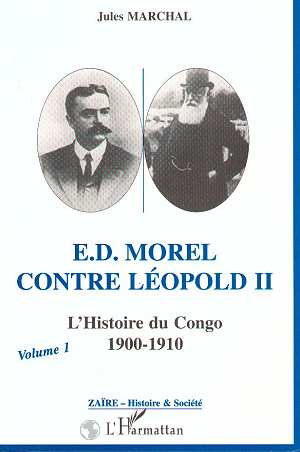 Emprunter E.D. MOREL CONTRE LEOPOLD II. L'histoire du Congo 1900-1910 livre