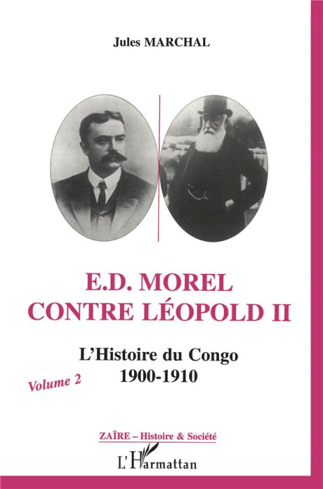 Emprunter E. D. Morel contre Léopold II. L'histoire du Congo, 1900-1910 livre