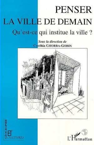 Emprunter Penser la ville de demain. Qu'est-ce qui institue la ville ? livre