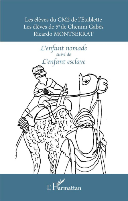 Emprunter L'ENFANT NOMADE SUIVI DE L'ENFANT ESCLAVE - BILINGUE FRANCAIS-ARABE - EDITION BILI livre